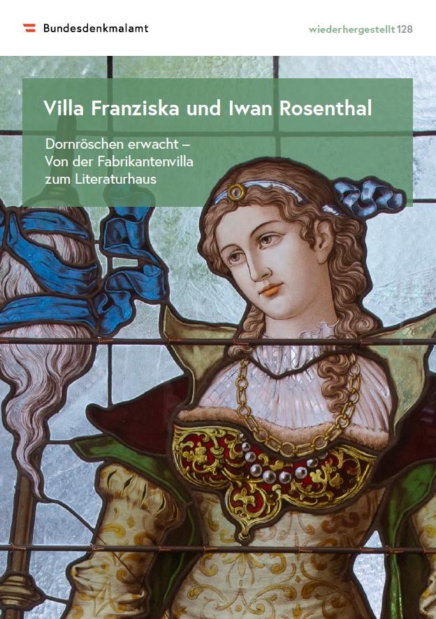wiederhergestellt, Nr. 128, Die Villa Rosenthal in Hohenems (Vorarlberg)<br/>