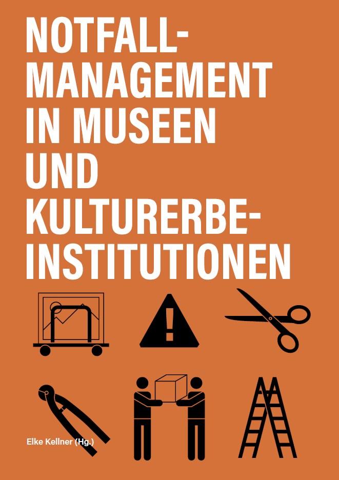 Cover der Publikation "Notfallmanagement in Museen und Kulturerbeinstitutionen"