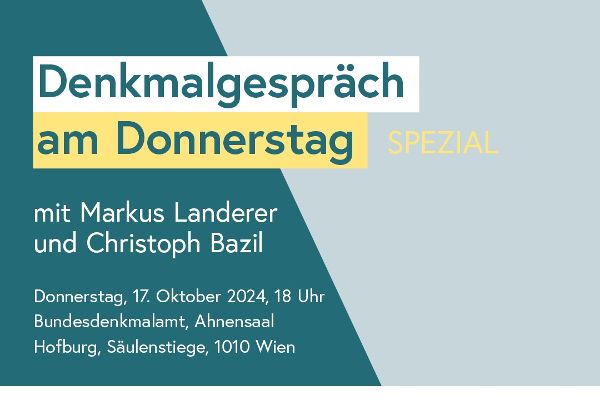 Denkmalgespräch am Donnerstag SPEZIAL mit Markus Landerer und Christoph Bazil