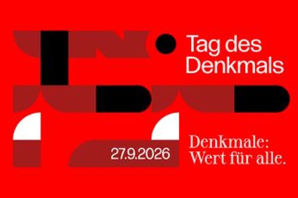 Sujet für den Tag des Denkmals 2026 mit dem Motto "Denkmale: Wert für alle."