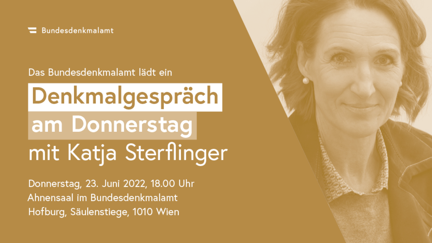 Denkmalgespräch - Katja Sterflinger, 23.6.2022