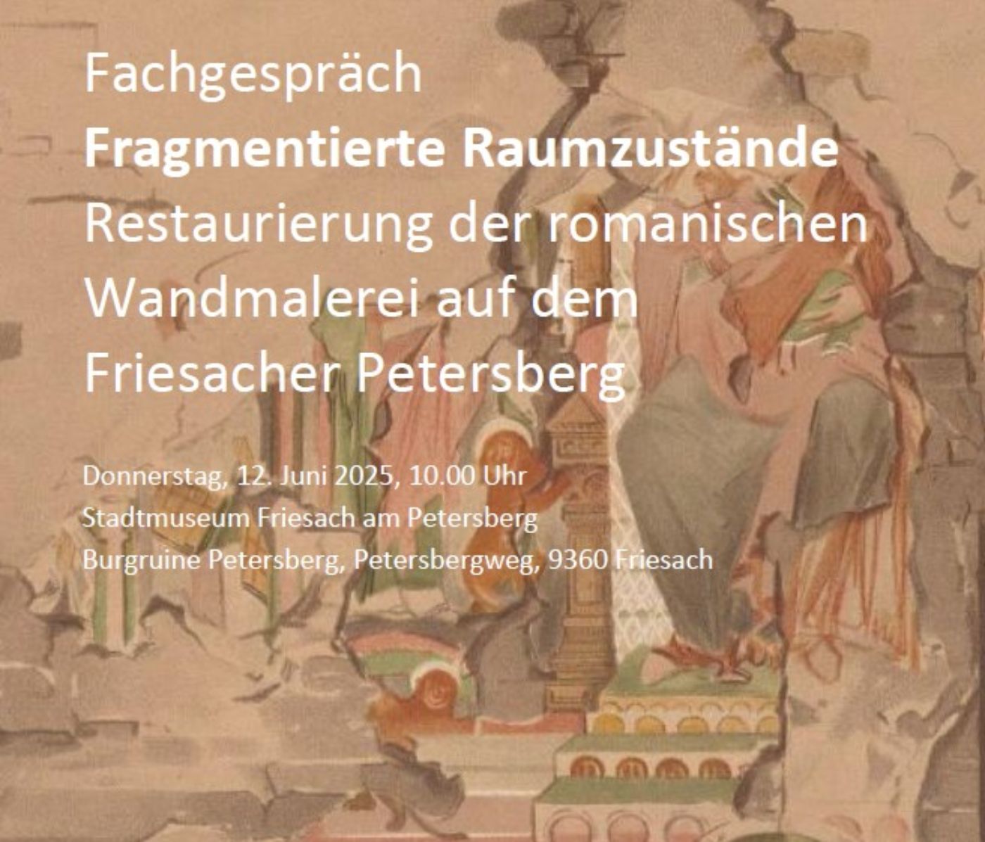 Fachgespräch: Restaurierung romanischer Wandmalerei in Friesach