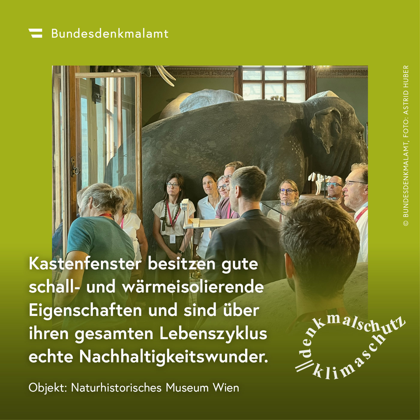 Sujet der Kampagne "Denkmalschutz ist Klimaschutz" - Naturhistorisches Museum (Wien)
