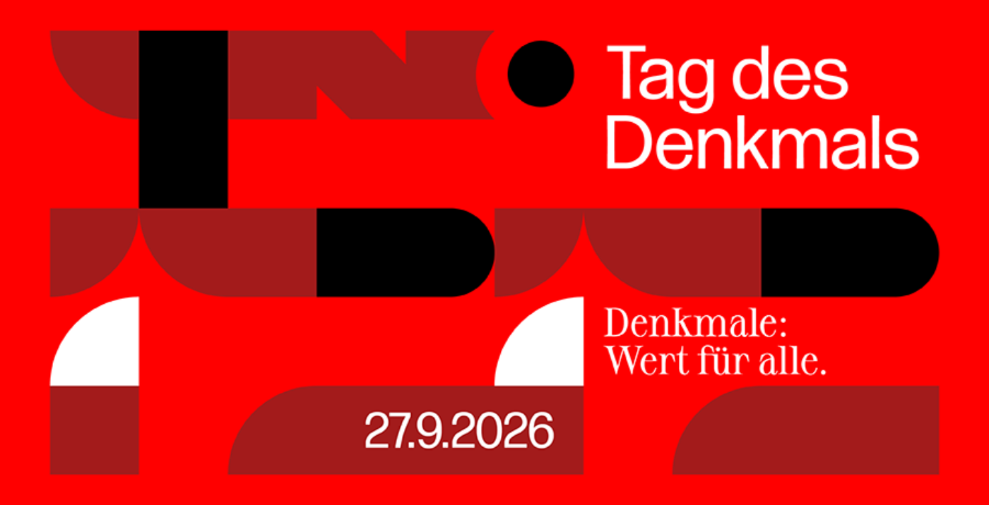 Sujet für den Tag des Denkmals 2026 mit dem Motto "Denkmale: Wert für alle."