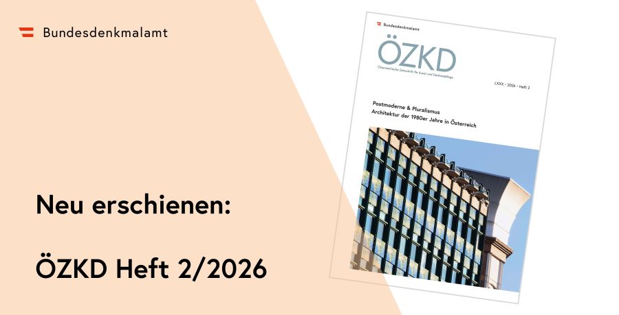Österreichische Zeitschrift für Kunst und Denkmalpflege, Jahrgang 80, Heft 2, 2026