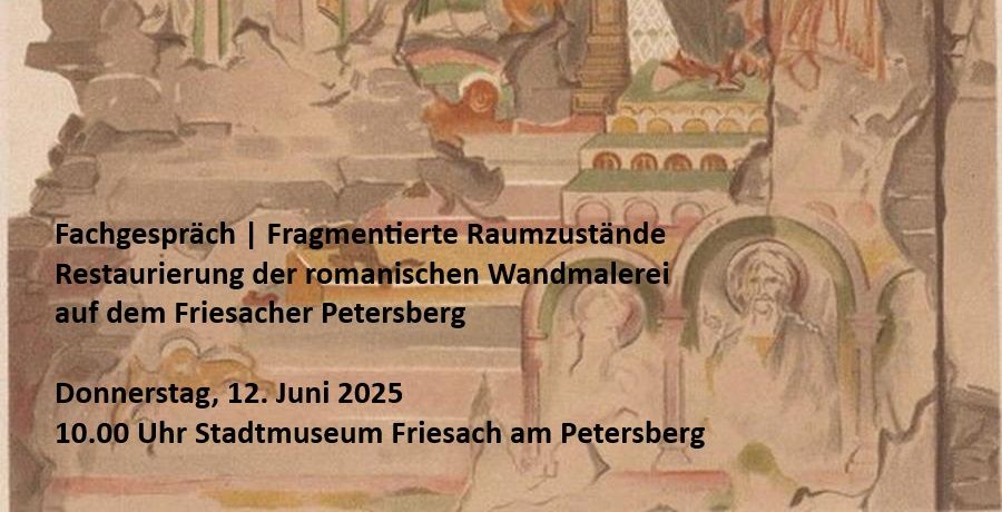 Fachgespräch: Restaurierung romanischer Wandmalerei in Friesach