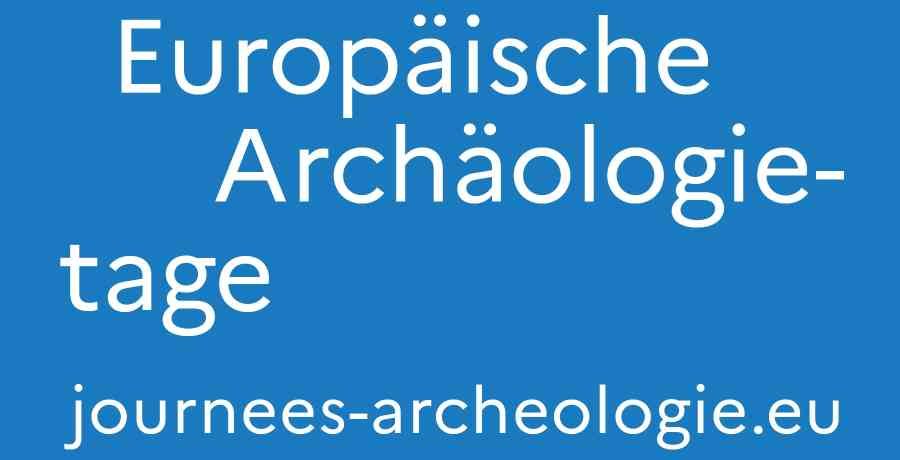 European Archeology Days 2026 von 12. bis 14. Juni 2026