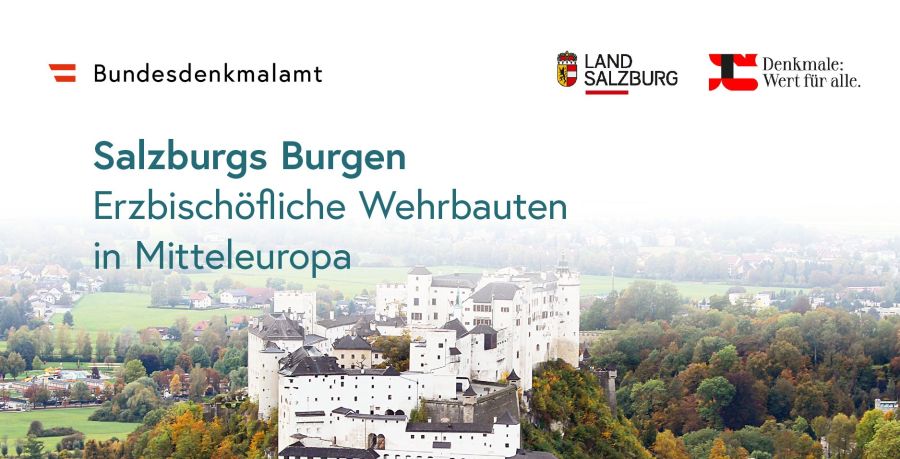 Präsentation der Österreichischen Denkmaltopographie, Band 6<br/>Salzburgs Burgen. Erzbischöfliche Wehrbauten in Mitteleuropa