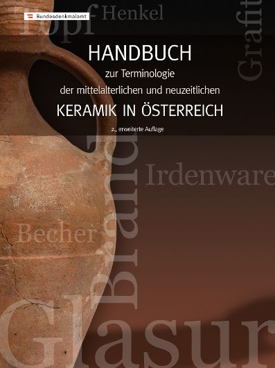 Cover der Publikation "Handbuch zur Terminologie der mittelalterlichen und neuzeitlichen Keramik in Österreich"