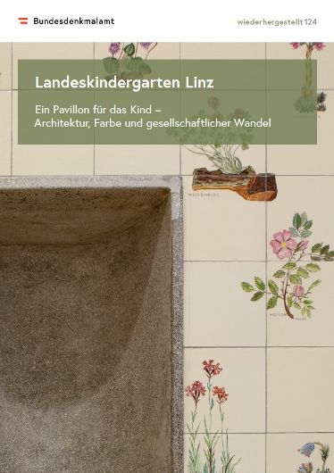 wiederhergestellt, Nr. 124, Der Landeskindergarten in Linz