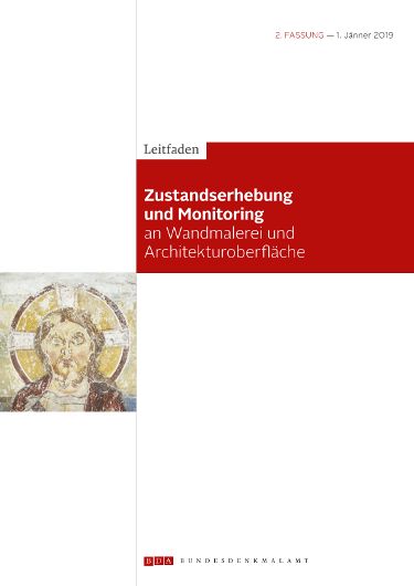 Leitfaden Zustandserhebung und Monitoring an Wandmalerei und Architekturoberfläche